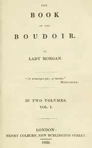The book of the boudoir, Volume 1 (of 2) — Sydney, Lady Morgan