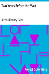 Two Years Before the Mast — Richard Henry Dana