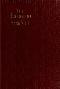 The £1,000,000 bank-note, and other new stories — Mark Twain