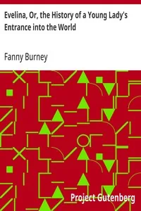 Evelina, Or, the History of a Young Lady's Entrance into the World — Fanny Burney