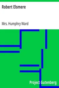 Robert Elsmere — Humphry, Mrs. Ward