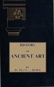 History of Ancient Art — Franz von Reber