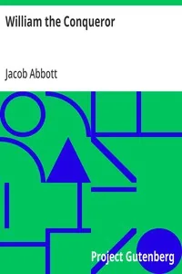 William the Conqueror / Makers of History — Jacob Abbott