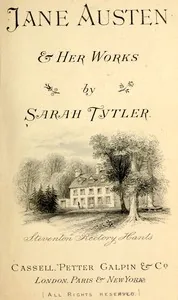 Jane Austen and her works — Sarah Tytler