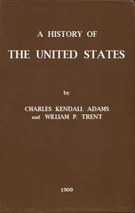 A History of the United States — Charles Kendall Adams