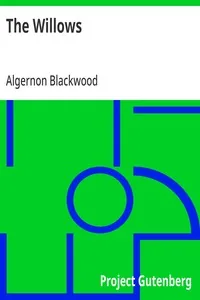 The Willows — Algernon Blackwood