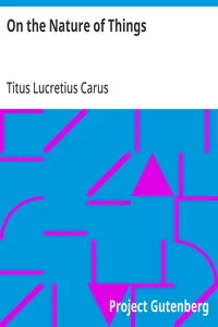 On the Nature of Things — Titus Lucretius Carus