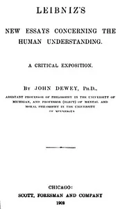 Leibniz's New Essays Concerning the Human Understanding: A Critical Exposition — John Dewey