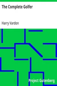 The Complete Golfer — Harry Vardon