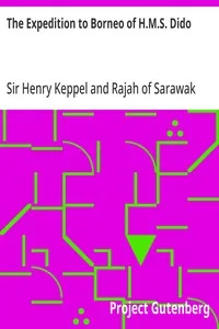 The Expedition to Borneo of H.M.S. Dido / For the Suppression of Piracy — Henry, Sir Keppel