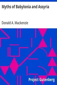 Myths of Babylonia and Assyria — Donald A. Mackenzie