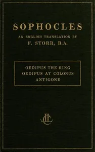 Plays of Sophocles: Oedipus the King; Oedipus at Colonus; Antigone — Sophocles