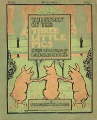 The Story of the Three Little Pigs — L. Leslie Brooke