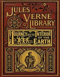 A Journey into the Interior of the Earth — Jules Verne