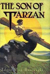 The Son of Tarzan — Edgar Rice Burroughs