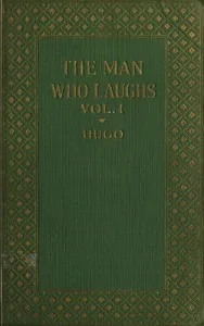 The Man Who Laughs: A Romance of English History — Victor Hugo