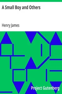 A Small Boy and Others — Henry James