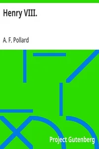 Henry VIII. — A. F. Pollard