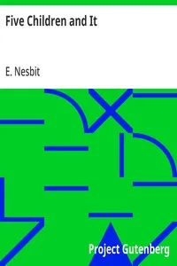 Five Children and It — E. Nesbit