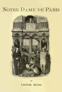 Notre-Dame de Paris — Victor Hugo