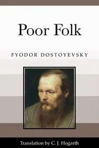Poor Folk — Fyodor Dostoyevsky