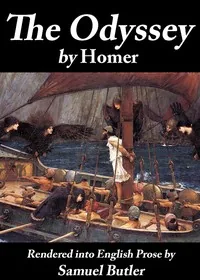 The Odyssey / Rendered into English prose for the use of those who cannot read the original — Homer
