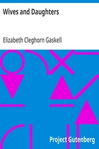 Wives and Daughters — Elizabeth Cleghorn Gaskell