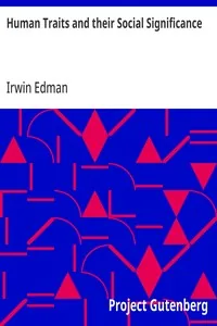 Human Traits and their Social Significance — Irwin Edman