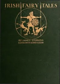 Irish Fairy Tales — James Stephens