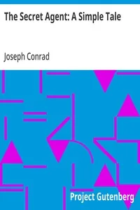 The Secret Agent: A Simple Tale — Joseph Conrad
