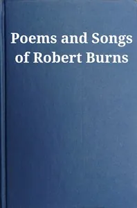 Poems and Songs of Robert Burns — Robert Burns
