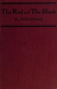 The Red and the Black: A Chronicle of 1830 — Stendhal