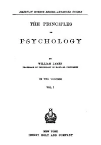 The Principles of Psychology, Volume 1 (of 2) — William James