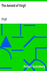 The Aeneid of Virgil — Virgil