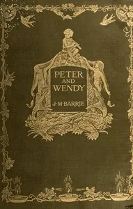 Peter and Wendy — J. M. Barrie