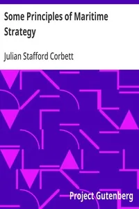 Some Principles of Maritime Strategy — Julian Stafford Corbett