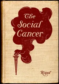The Social Cancer: A Complete English Version of Noli Me Tangere — José Rizal