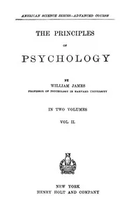 The Principles of Psychology, Volume 2 (of 2) — William James