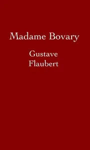 Madame Bovary — Gustave Flaubert
