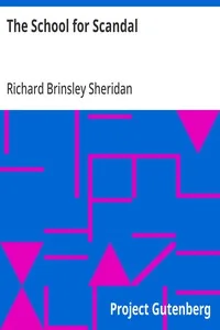 The School for Scandal — Richard Brinsley Sheridan