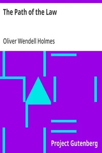 The Path of the Law — Oliver Wendell Holmes
