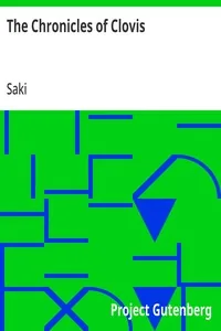 The Chronicles of Clovis — Saki