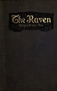 The Raven, and The Philosophy of Composition — Edgar Allan Poe