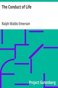 The Conduct of Life — Ralph Waldo Emerson