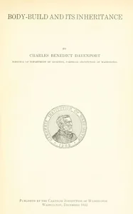Body-build and its inheritance — Charles Benedict Davenport
