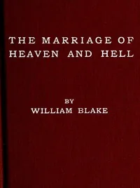 The Marriage of Heaven and Hell — William Blake