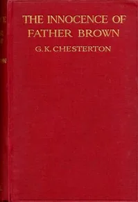 The innocence of Father Brown — G. K. Chesterton