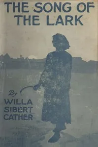 The Song of the Lark — Willa Cather