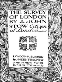 The Survey of London — John Stow