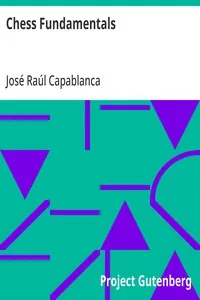 Chess Fundamentals — José Raúl Capablanca
